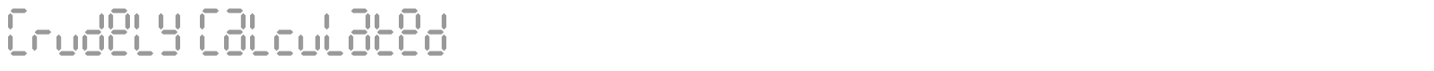 Crudely Calculated font preview